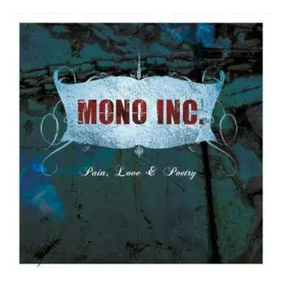 LP Mono Inc.: Pain, Love & Poetry LTD | CLR