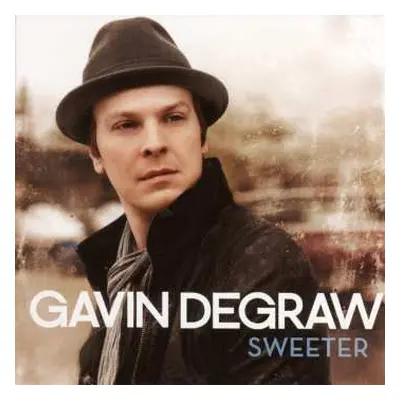 CD Gavin DeGraw: Sweeter