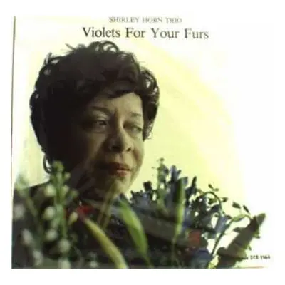 LP Shirley Horn Trio: Violets For Your Furs