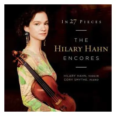 2CD Hilary Hahn: In 27 Pieces: The Hilary Hahn Encores