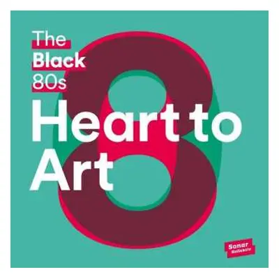 2LP The Black 80s: Heart To Art