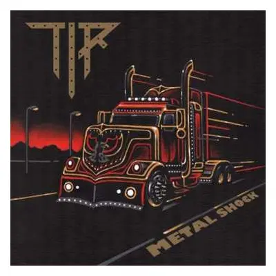 LP T.I.R.: Metal Shock