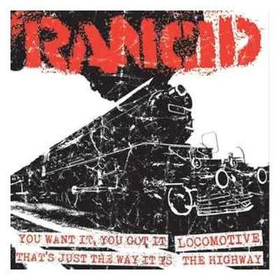 SP Rancid: You Want It, You Got It / Locomotive / That's Just The Way It Is / The Highway