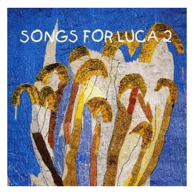 CD Various: Songs For Luca 2