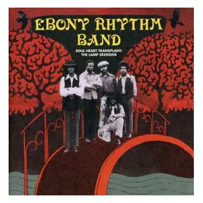 CD Ebony Rhythm Band: Soul Heart Transplant: The Lamp Sessions