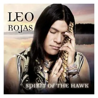 CD Leo Rojas: Spirit Of The Hawk