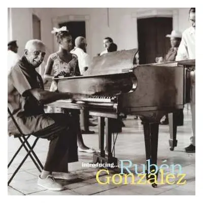 2LP Rubén González: Introducing...