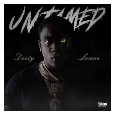 CD Dusty Locane: Untamed