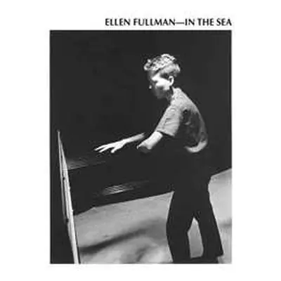 2LP Ellen Fullman: In The Sea