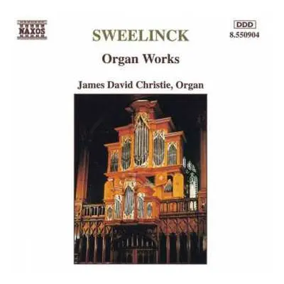 CD Jan Pieterszoon Sweelinck: Organ Works