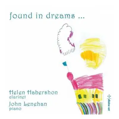 CD Gabriel Fauré: Helen Habershon - Found In Dreams...