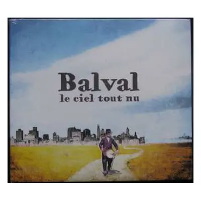 CD Balval: Le Ciel Tout Nu