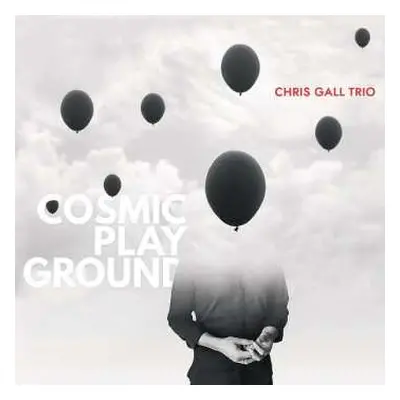 CD Chris Gall Trio: Cosmic Playground