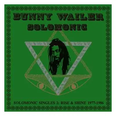 LP Bunny Wailer: Solomonic Singles 2: Rise & Shine 1977-1986