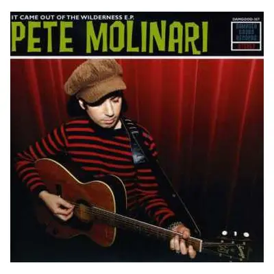 SP Pete Molinari: It Came Out Of The Wilderness E.P. LTD