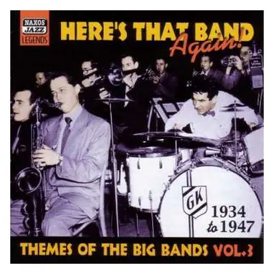 CD Various: Here's That Bands Again! - Themes Of The Big Bands Vol.3 - 1934-1947