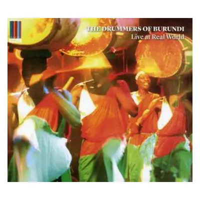 CD The Drummers Of Burundi: Live At Real World