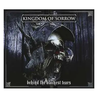 CD Kingdom Of Sorrow: Behind The Blackest Tears