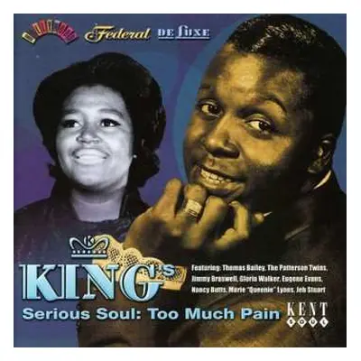 CD Various: King's Serious Soul: Too Much Pain