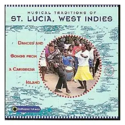 CD Various: Musical Traditions Of St. Lucia, West Indies