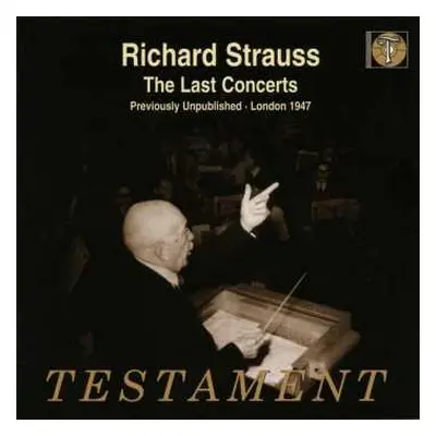 2CD Richard Strauss: Richard Strauss - The Last Concerts