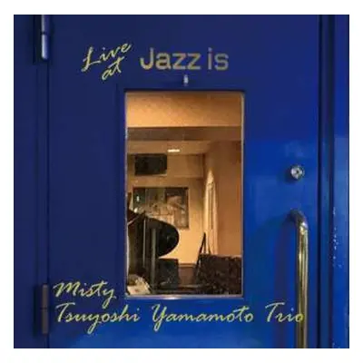 2CD Tsuyoshi Yamamoto Trio: Misty - Live At Jazz Is