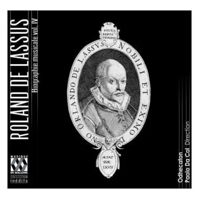 CD Roland de Lassus: Musical Biography Vol. IV