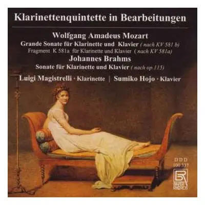 CD Wolfgang Amadeus Mozart: Luigi Magistrelli - Klarinettenquintette In Bearbeitungen