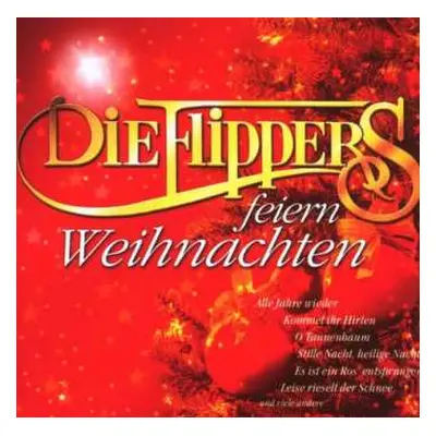 CD Die Flippers: Die Flippers Feiern Weihnachten