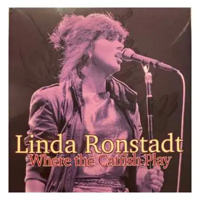 CD Linda Ronstadt: Where The Catfish Play