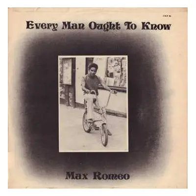 LP Max Romeo: Every Man Ought To Know