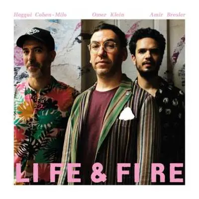 LP Omer Klein: Life & Fire