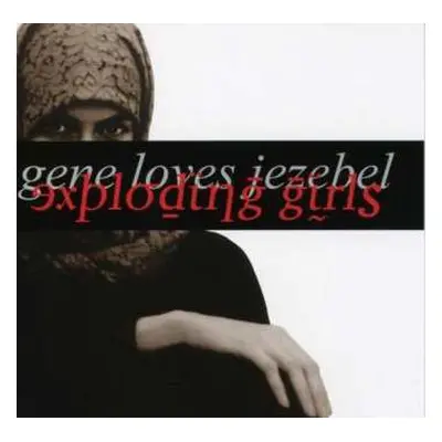 CD Gene Loves Jezebel: Exploding Girls