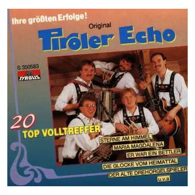 CD Original Tiroler Echo: Ihre Größten Erfolge