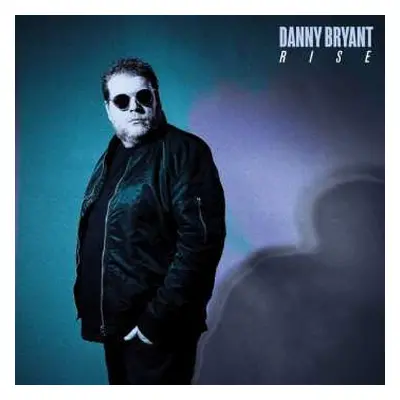 CD Danny Bryant: Rise