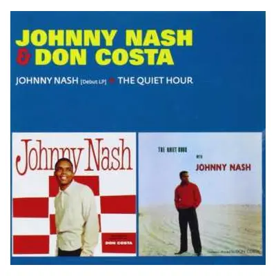 CD Johnny Nash: Johnny Nash (Debut LP) + The Quiet Hour