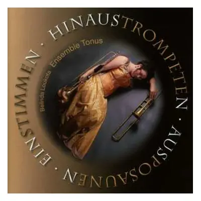 CD Claudio Monteverdi: Hinaustrompeten / Ausposaunen / Einstimmen