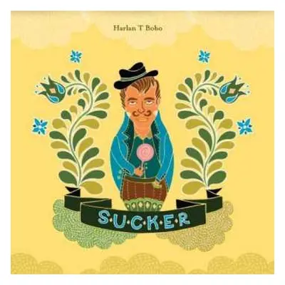 CD Harlan T. Bobo: Sucker