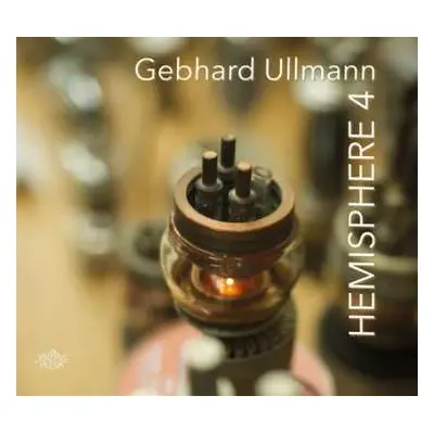 CD Gebhard Ullmann: Hemisphere 4