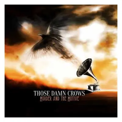 LP Those Damn Crows: Murder And The Motive