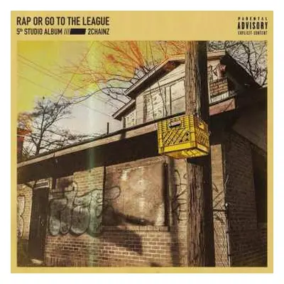 CD 2 Chainz: Rap Or Go To The League