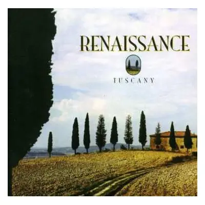 CD Renaissance: Tuscany