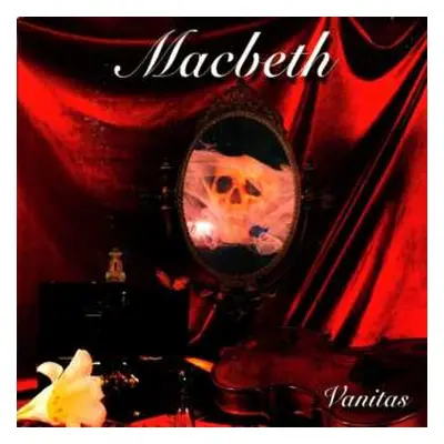 CD Macbeth: Vanitas