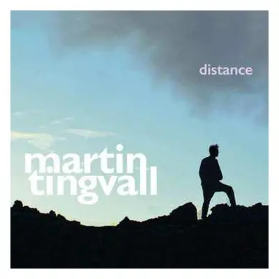 LP Martin Tingvall: Distance