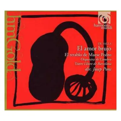 CD Manuel de Falla: El Amor Brujo / El Retablo De Maese Pedro