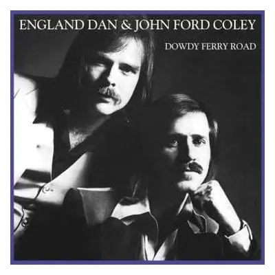 CD England Dan & John Ford Coley: Dowdy Ferry Road