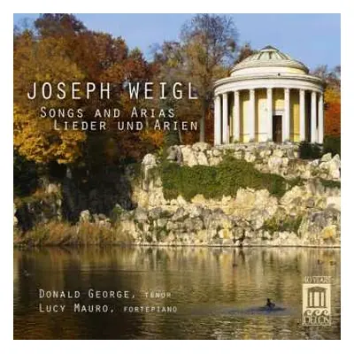 CD Joseph Weigl: Lieder & Arien