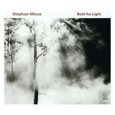 CD Stephan Micus: Bold As Light