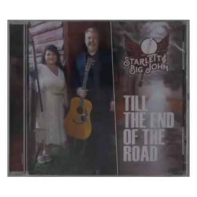 CD Starlett & Big John: Till The End Of The Road