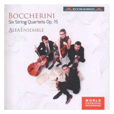 CD Luigi Boccherini: Streichquartette Op.15 Nr.1-6